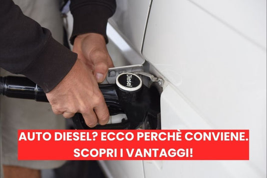 Auto a diesel: conviene ancora? Scopriamo i vantaggi