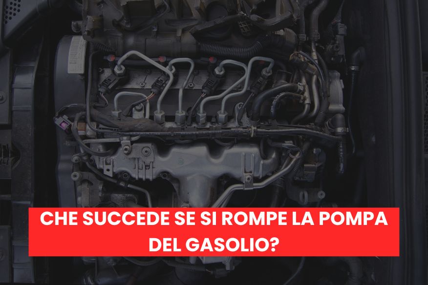 Che succede se si rompe la pompa del gasolio?