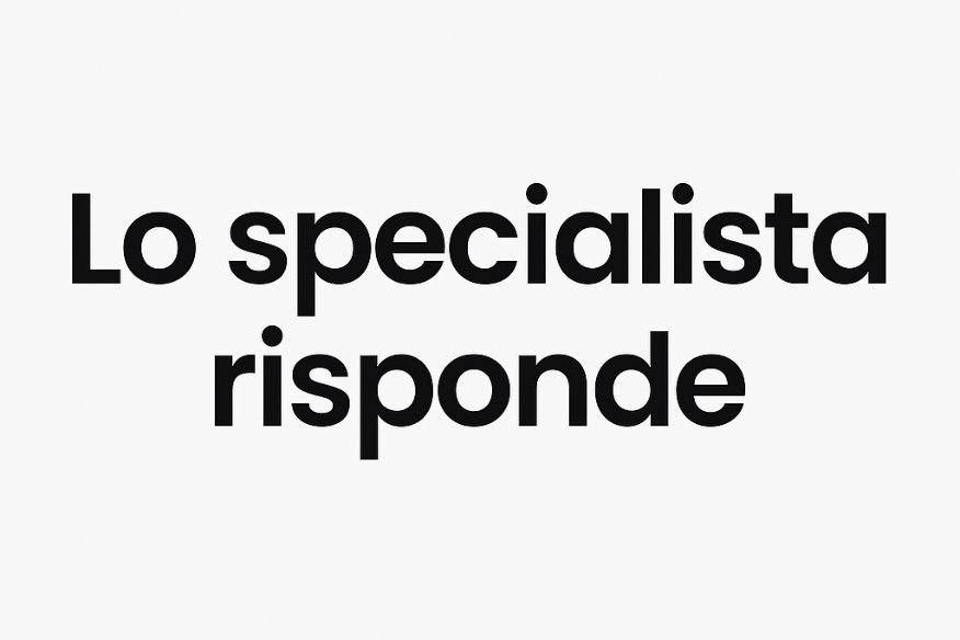 Lo specialista risponde rubrica
